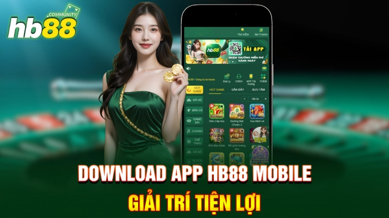 Hướng Dẫn Cách Tải App HB88 Chi Tiết, Nhanh Chóng 1 Download app HB88 mobile - Giải trí tiện lợi