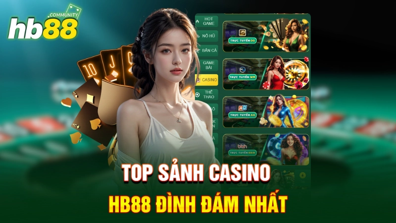 Top sảnh casino HB88